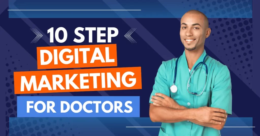 Digital Marketing for Doctors | How to Use Digital Marketing to Generate Patient Inquiries for Clinic