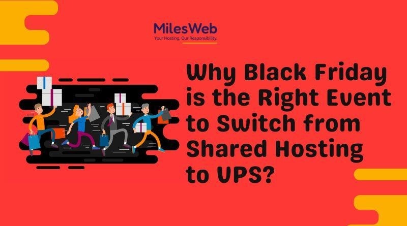 Why Black Friday is the Right Event to Switch from Shared Hosting to VPS? 1 image
